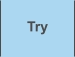 Try